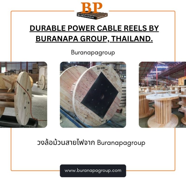 Durable Power Cable Reels by Buranapa group, Thailand.